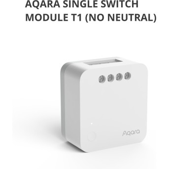 Aqara Single Switch Module T1 (No Neutral): Model No: SSM-U02; SKU: AU002GLW01 - Metoo (6)